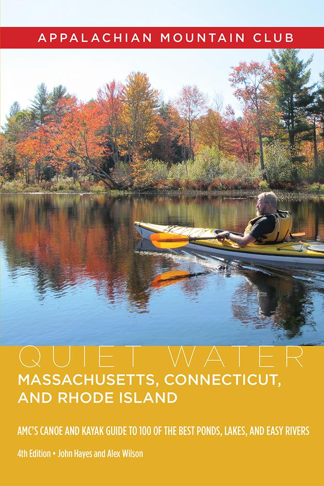 Quiet Water Massachusetts, Connecticut, and Rhode Island, 4th Edition