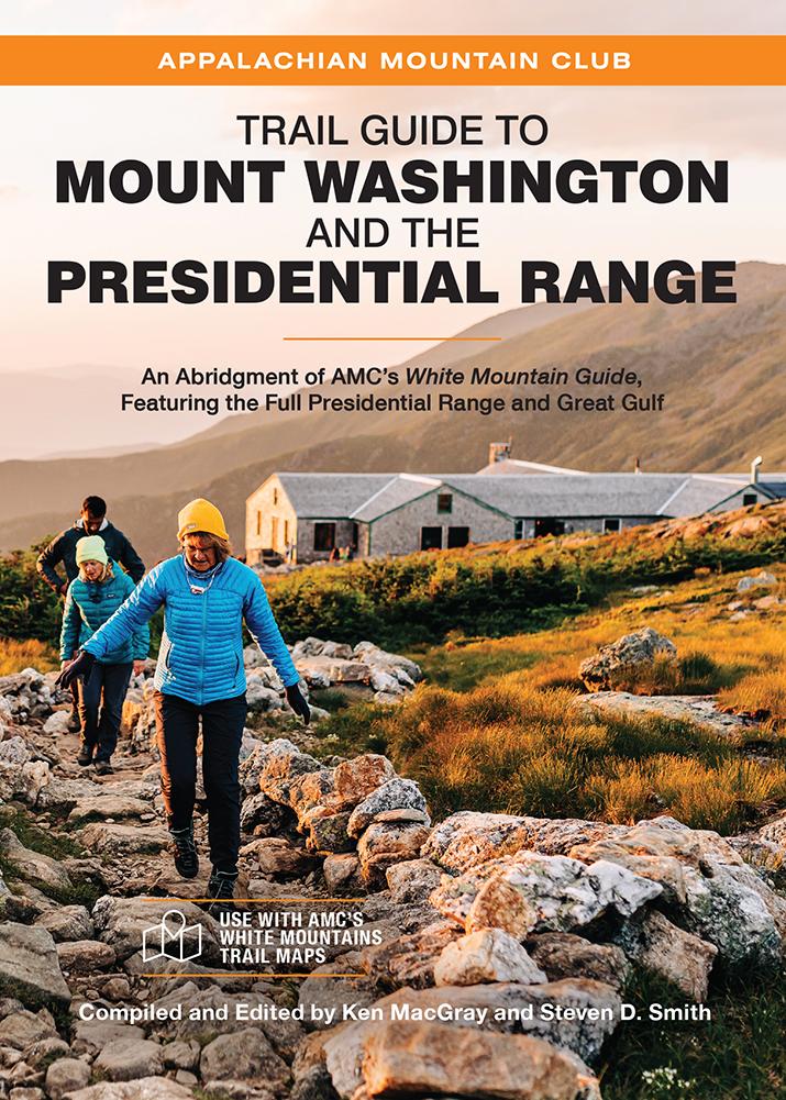 Trail Guide to Mount Washington and the Presidential Range