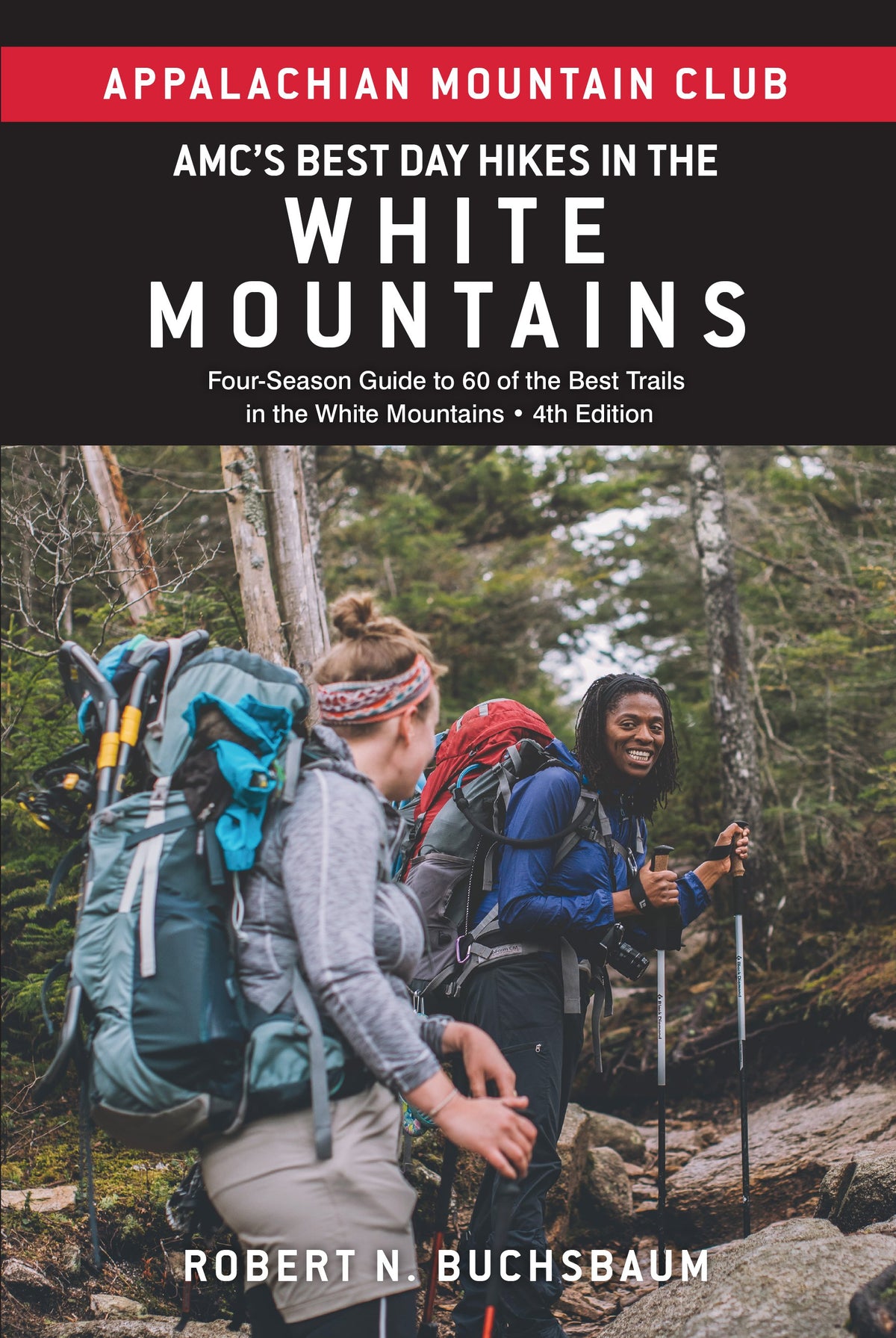 AMC's Best Day Hikes in the White Mountains, 4th Edition
