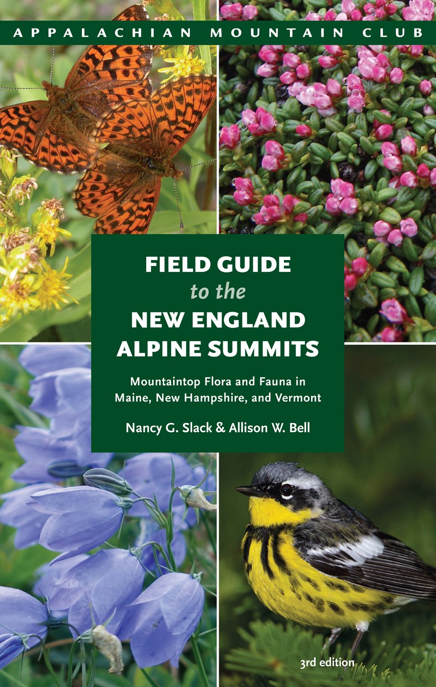 Field Guide to the New England Alpine Summits, 3rd Edition