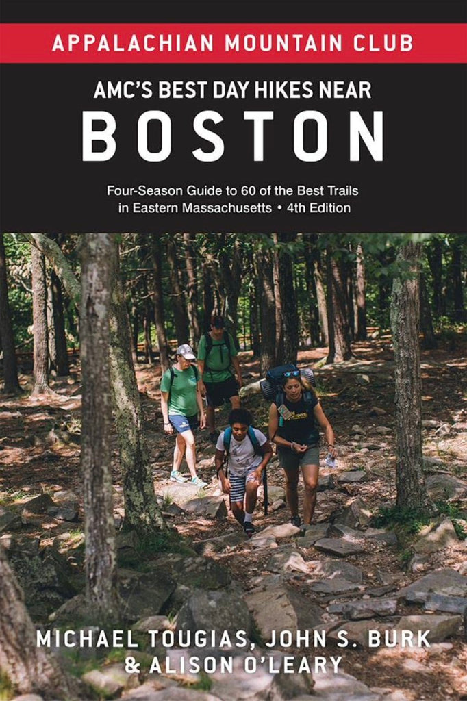 AMC's Best Day Hikes Near Boston: Four-Season Guide to 60 of the Best Trails in Eastern Massachusetts, 4th Edition