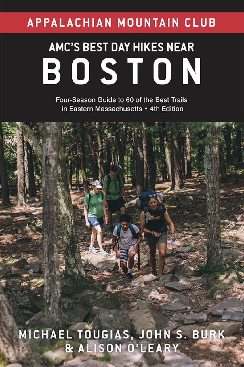AMC's Best Day Hikes Near Boston: Four-Season Guide to 60 of the Best Trails in Eastern Massachusetts, 4th Edition