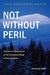 Not Without Peril, Tenth Anniversary Edition